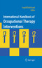 International Handbook of Occupational Therapy Interventions