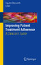 Improving Patient Treatment Adherence - A Clinician's Guide