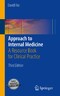 Approach to Internal Medicine - A Resource Book for Clinical Practice