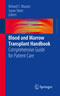 Blood and Marrow Transplant Handbook - Comprehensive Guide for Patient Care