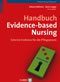 Handbuch Evidence-based Nursing. Externe Evidence für die Pflegepraxis