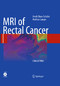 MRI of Rectal Cancer - Clinical Atlas