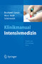 Klinikmanual Intensivmedizin - Tabellen und Entscheidungshilfen