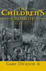 The Children's Crusade - Medieval History, Modern Mythistory