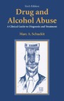 Drug and Alcohol Abuse - A Clinical Guide to Diagnosis and Treatment
