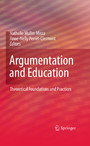 Argumentation and Education - Theoretical Foundations and Practices