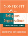 Nonprofit Law for Religious Organizations, - Essential Questions & Answers