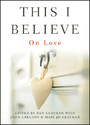 This I Believe - On Love
