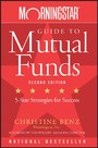 Morningstar Guide to Mutual Funds - Five-Star Strategies for Success