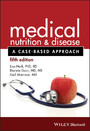 Medical Nutrition and Disease - A Case-Based Approach