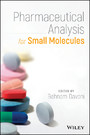 Pharmaceutical Analysis for Small Molecules