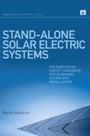Stand-alone Solar Electric Systems - The Earthscan Expert Handbook for Planning, Design and Installation
