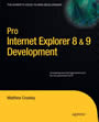 Pro Internet Explorer 8 & 9 Development - Developing Powerful Applications for The Next Generation of IE