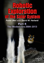 Robotic Exploration of the Solar System - Part 4: The Modern Era 2004 -2013