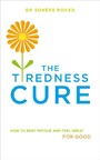 Tiredness Cure - How to beat fatigue and feel great for good