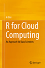 R for Cloud Computing - An Approach for Data Scientists
