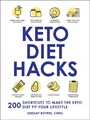 Keto Diet Hacks - 200 Shortcuts to Make the Keto Diet Fit Your Lifestyle
