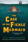 Case of the Fickle Mermaid - A Brothers Grimm Mystery