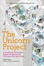 The Unicorn Project - A Novel about Developers, Digital Disruption, and Thriving in the Age of Data