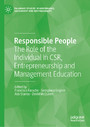 Responsible People - The Role of the Individual in CSR, Entrepreneurship and Management Education