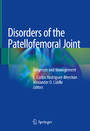 Disorders of the Patellofemoral Joint - Diagnosis and Management