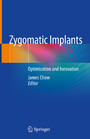 Zygomatic Implants - Optimization and Innovation
