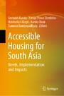 Accessible Housing for South Asia - Needs, Implementation and Impacts