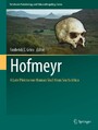 Hofmeyr - A Late Pleistocene Human Skull from South Africa