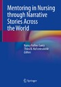 Mentoring in Nursing through Narrative Stories Across the World