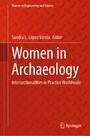 Women in Archaeology - Intersectionalities in Practice Worldwide