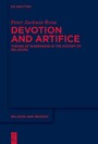 Devotion and Artifice - Themes of Suspension in the History of Religions
