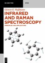 Infrared and Raman Spectroscopy - Principles and Applications