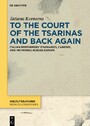 To the Court of the Tsarinas and Back Again - Italian Performers' Itineraries, Careers, and Networks across Europe