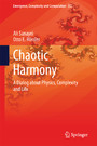 Chaotic Harmony - A Dialog about Physics, Complexity and Life