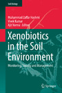 Xenobiotics in the Soil Environment - Monitoring, Toxicity and Management