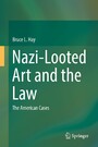 Nazi-Looted Art and the Law - The American Cases