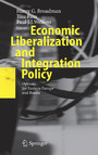 Economic Liberalization and Integration Policy - Options for Eastern Europe and Russia