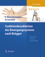 Funktionskrankheiten des Bewegungssystems nach Brügger - Diagnostik, Therapie, Eigentherapie