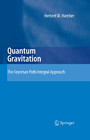 Quantum Gravitation - The Feynman Path Integral Approach