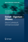 Einheit - Eigentum - Effizienz - Bilanz der Treuhandanstalt Gedächtnisschrift zum 20. Todestag von Dr. Detlev Karsten Rohwedder