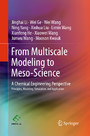 From Multiscale Modeling to Meso-Science - A Chemical Engineering Perspective