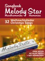 Liederbuch für die Melody Star Mundharmonika - 32 Weihnachtslieder - Christmas Songs - Ohne Noten - no music notes + MP3-Sound Downloads