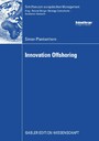 Innovation Offshoring - From Cost to Growth: Analysis of Innovation Offshoring Strategies with Evidence from European Sponsors and Asian Contract Researchers