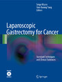 Laparoscopic Gastrectomy for Cancer - Standard Techniques and Clinical Evidences