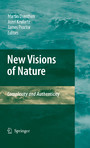 New Visions of Nature - Complexity and Authenticity
