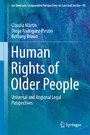 Human Rights of Older People - Universal and Regional Legal Perspectives