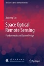 Space Optical Remote Sensing - Fundamentals and System Design