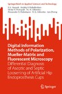 Digital Information Methods of Polarization, Mueller-Matrix and Fluorescent Microscopy - Differential Diagnosis of Aseptic and Septic Loosening of Artificial Hip Endoprosthesis Cups