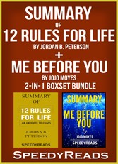 Summary of 12 Rules for Life: An Antidote to Chaos by Jordan B. Peterson + Summary of Me Before You by Jojo Moyes 2-in-1 Boxset Bundle