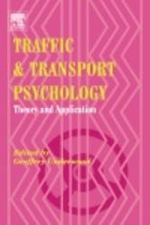 Traffic and Transport Psychology - Theory and Application